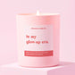 Gift For Friend Funny Gift Soy Wax Candle In My Glow-Up Era