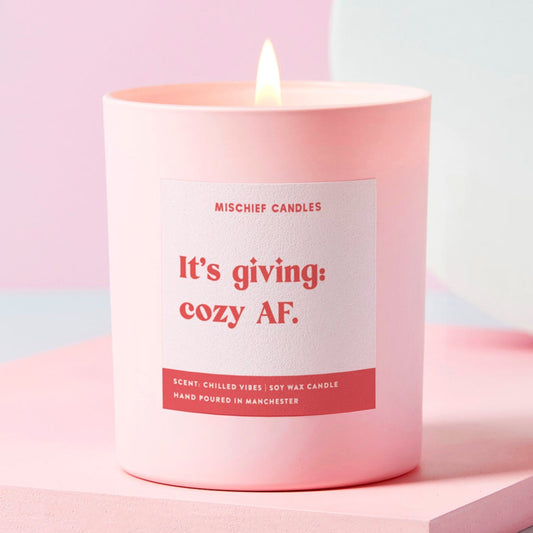 Funny New Home Gift Soy Wax Candle It’s Giving Cozy AF