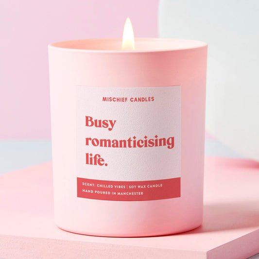 Funny Friend Gift Soy Wax Candle Busy Romanticising Life