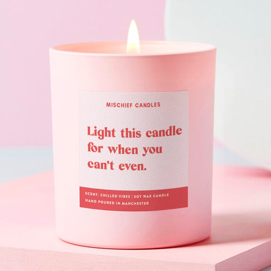 Self-Care Gift Funny Well-Being Candle For When You Can’t Even