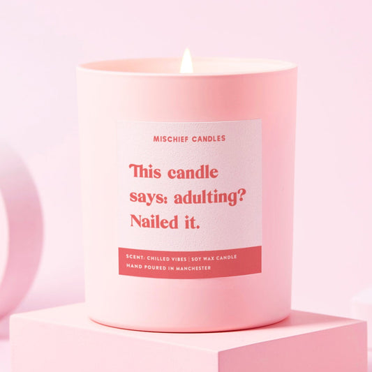 New Home Gift Funny Friend Gift Soy Wax Candle Adulting Nailed It