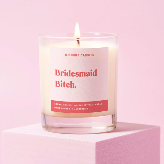 Funny Bridesmaid Gift Soy Wax Candle Bridesmaid Bitch