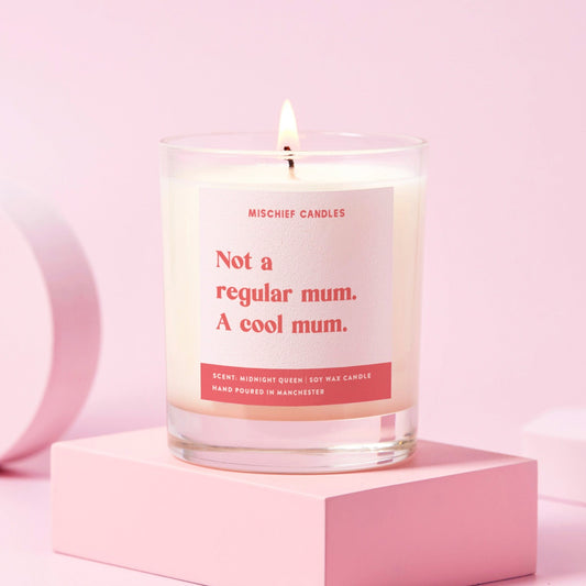 Funny Mum Gift Candle Not Regular Mum Cool Mum