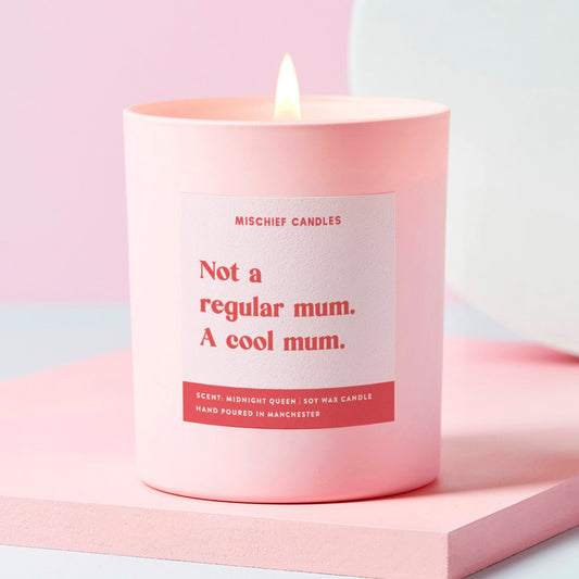 Funny Mum Gift Candle Not Regular Mum Cool Mum