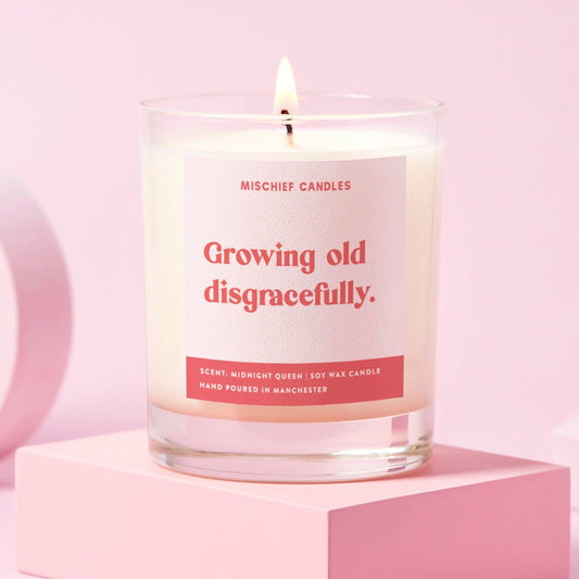 Birthday Gift For Her Funny Birthday Gift Growing Old Disgracefully Candle