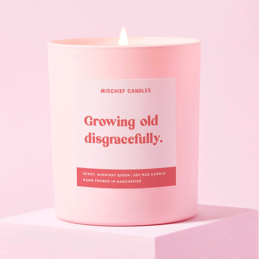 Birthday Gift For Her Funny Birthday Gift Growing Old Disgracefully Candle