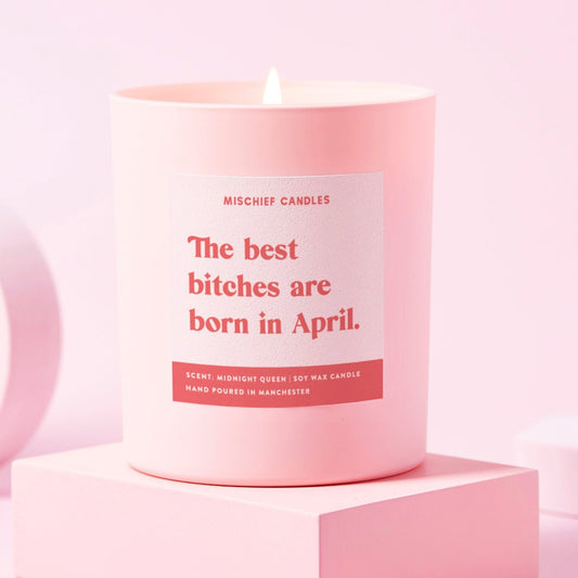 April Birthday Gift Funny Birthday Gift Candle April Birthday Bitch