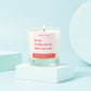 Funny Self-Care Gift Soy Wax Candle Trying Not to Burn Out Era