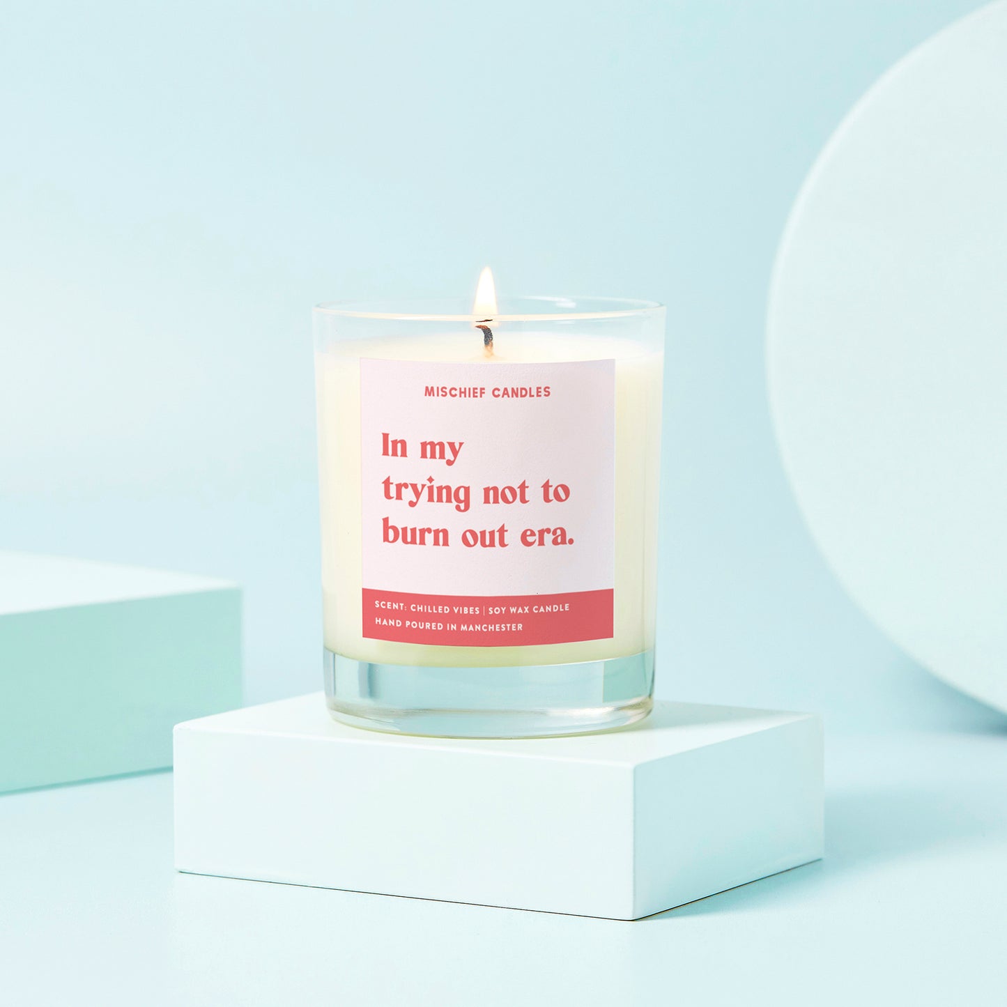 Funny Self-Care Gift Soy Wax Candle Trying Not to Burn Out Era