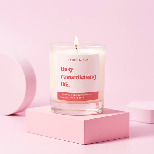 Funny Friend Gift Soy Wax Candle Busy Romanticising Life