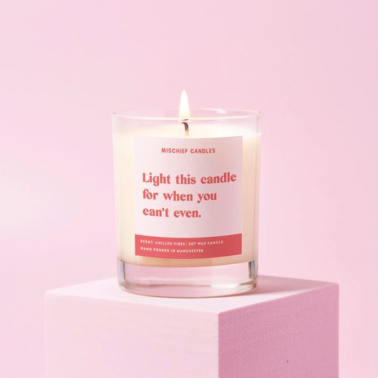 Self-Care Gift Funny Well-Being Candle For When You Can’t Even