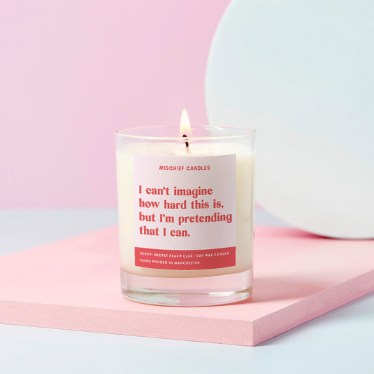 Thinking of You Gift Funny Candle Pretending I Understand